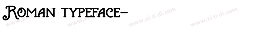Roman typeface字体转换
